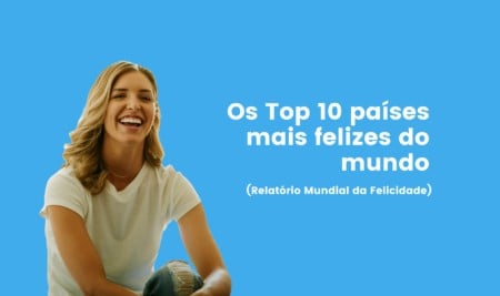 TOP 10 da FELICIDADE