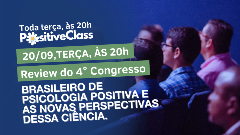 PositiveClass 67 Review do 4° Congresso Brasileiro de Psicologia